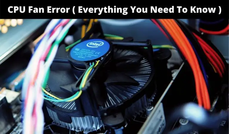 CPU Fan Error ( Everything You Need To Know ) | Best CPUs